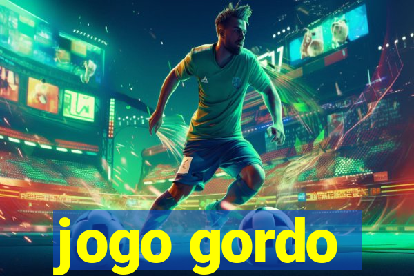 jogo gordo